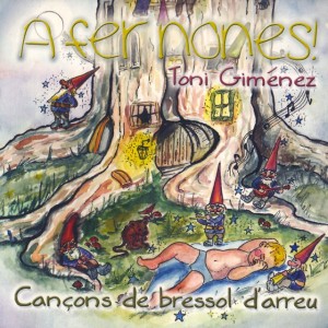 A fer nones. Cançons de bressol d'arreu