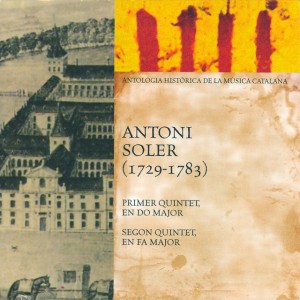 Antologia Històrica de la Música Catalana. Antoni Soler: Quintets núms. 1 i 2