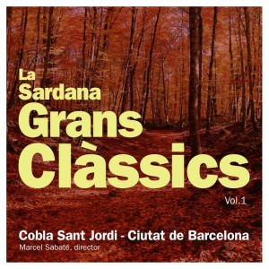 La sardana. Grans clàssics, vol. 1