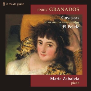 Enric Granados: Goyeascas / El pelele
