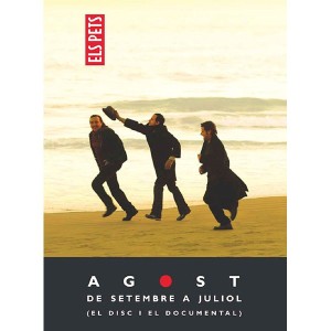 Agost - De Setembre a Juliol (El disc i el documental)
