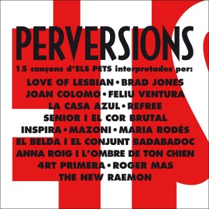 Perversions. 15 cançons d'Els Pets... (Digipack)