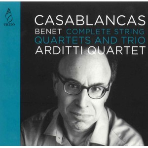Benet Casablancas: Complete String Quartets and Trio