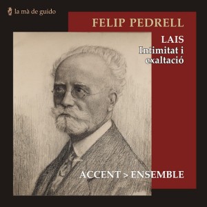 Felip Pedrell: Lais - Intimitat i exaltació