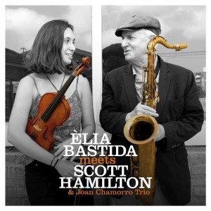 Èlia Bastida (& Joan Chamorro Trio Meets Scott Hamilton